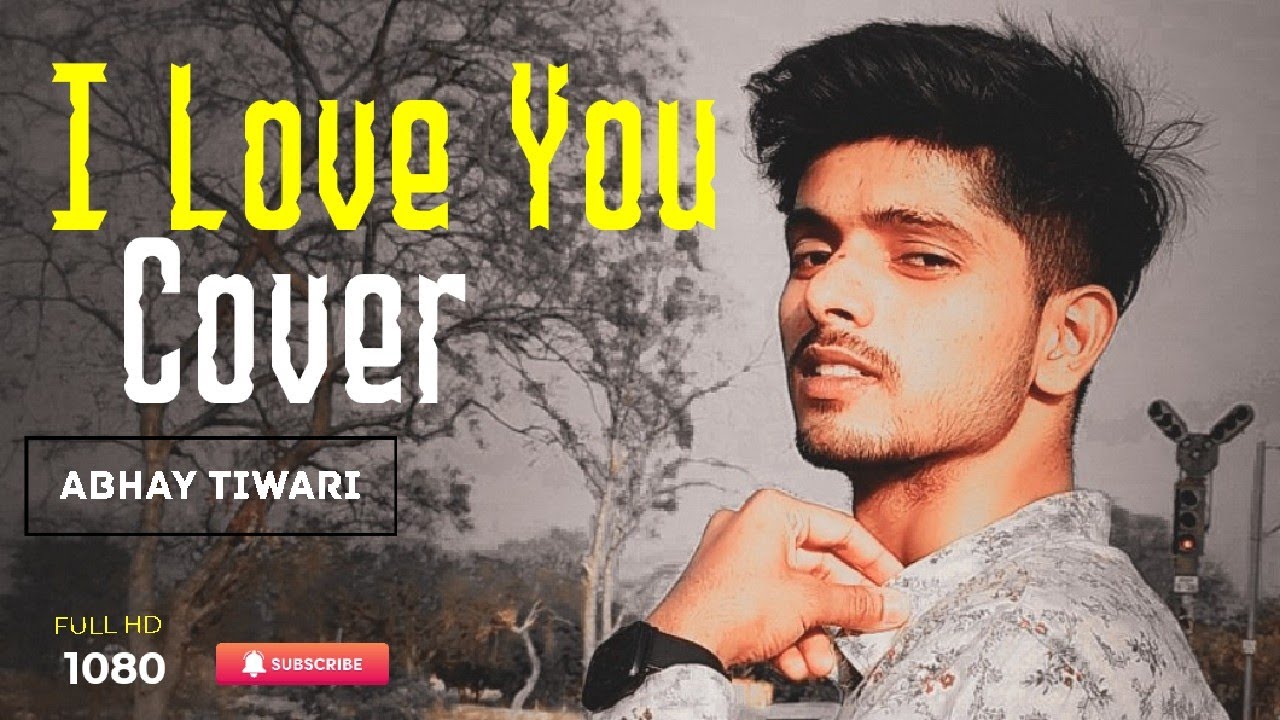 I Love You Cover lovecovertseries YouTube