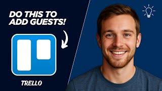 How to Add a Guest to a Trello Board (Step by Step)