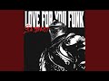 Love For You Funk Super Slowed