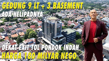 Gedung 9 Lantai + 3 Basement Ada Helipadnya | Dekat Exit Tol Pondok Indah | Harga 180 Milyar Nego