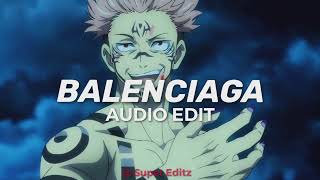 Balenciaga [Audio Edit]