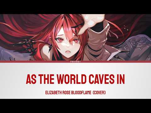 As the World Caves In - Elizabeth Rose Bloodflame (Live Cover) | Lyrics [KAN/KOR/ENG]