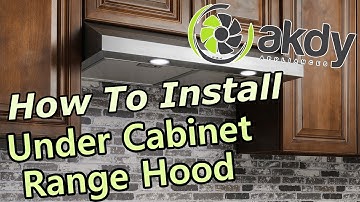 AKDY Under-cabinet Ranger Hood Installation A