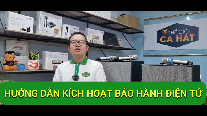 Hướng dẫn kích hoạt bảo hành loa samsung