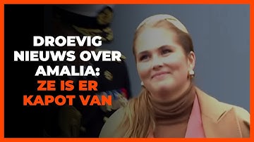 Droevig nieuws voor Amalia: ´Dit heeft heel grote impact op haar´