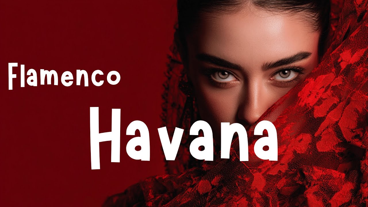Flamenco Havana Caribe Inferno Passion Unleashed / Centro Habana Nights Ablaze with Spanish Rhythms