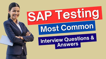 SAP Testing Interview Questions and Answers for 2025