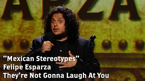 "Mexican Stereotypes" | Felipe Esparza : THEY'RE N...