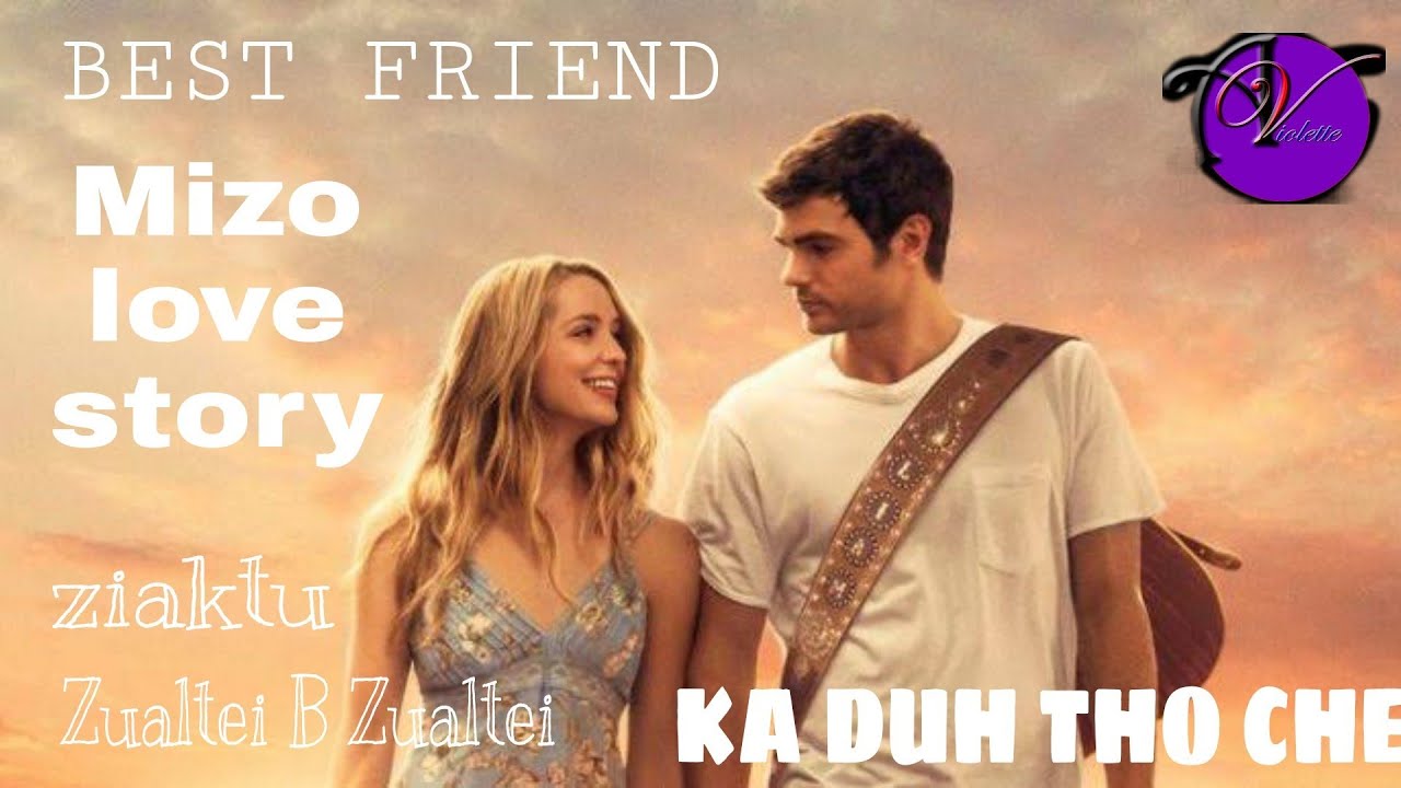 BEST FRIEND || KA DUH THO CHE || Ziaktu - Zualtei B Zualtei