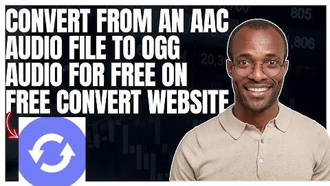 How to convert from an AAC audio file to OGG audio file for free using free convert