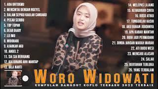 #worowidowati #paraworo.                                    Woro Widowati - Ada Untukmu Full Album