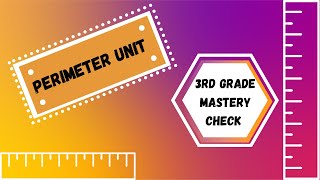 3rd Grade Perimeter Unit Mastery Check - 3.MD.8