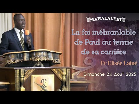 Paul S Unshakeable Faith At The End Of His Career Fr Elisée Lainé Sunday August 24 2025