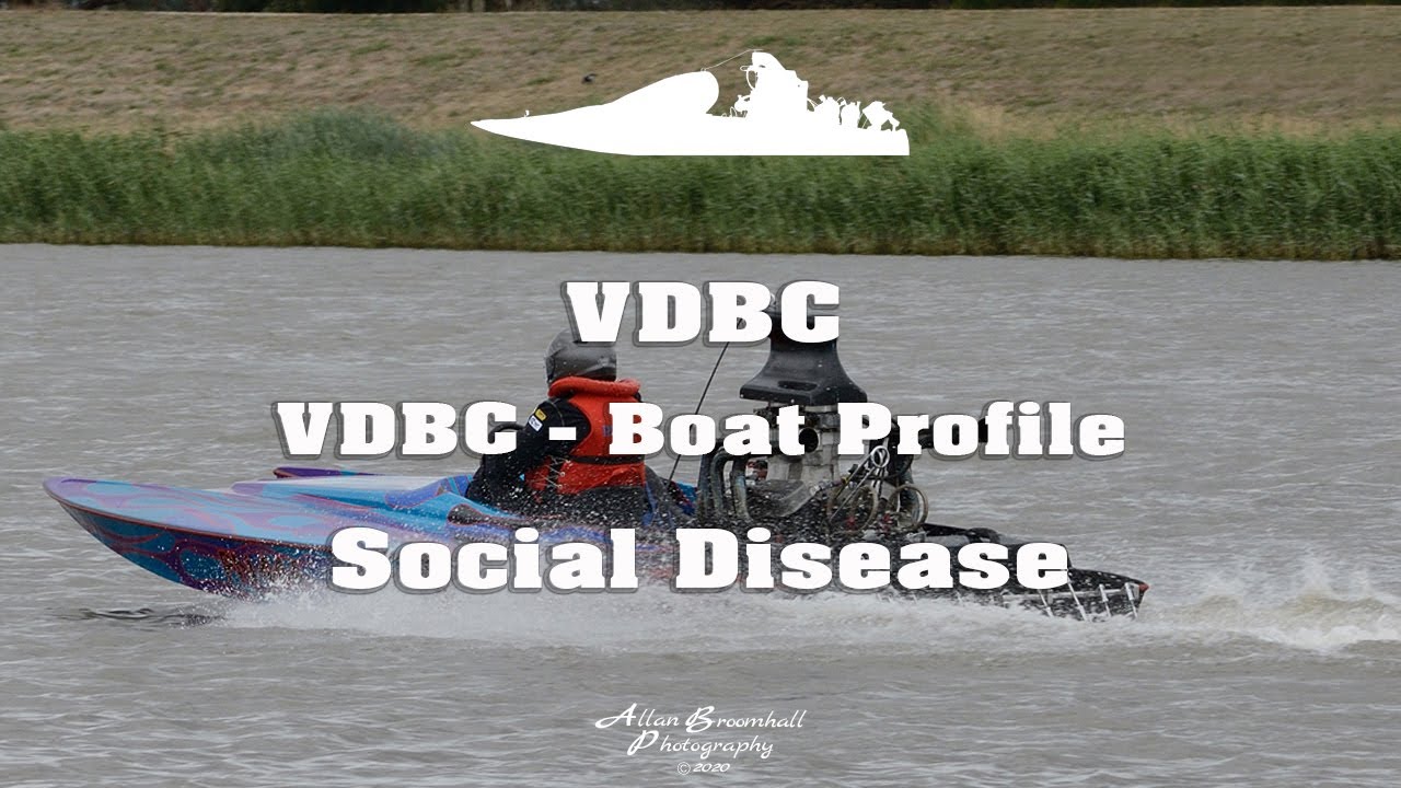 VDBC - Boat Profile - Social Disease