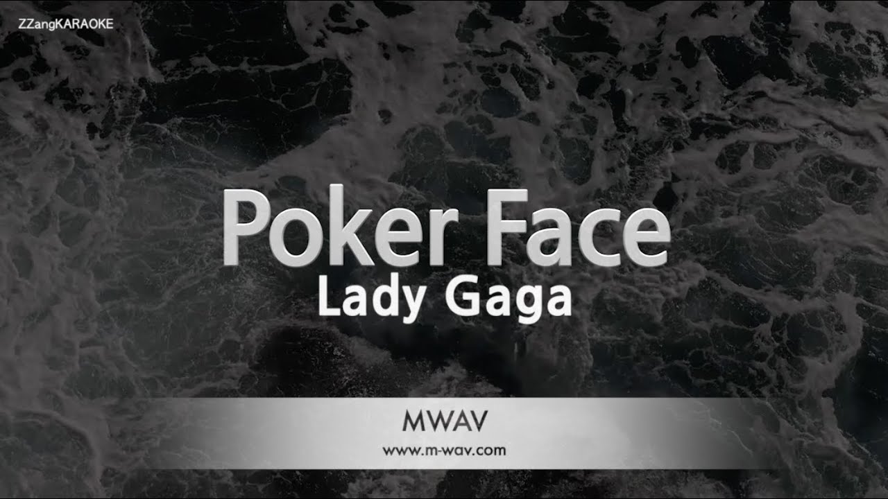 Lady Gaga-Poker Face (MR/Inst.) (Karaoke Version) Lady Gaga-Poker Face (MR/Inst.) (Karaoke Version)