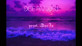 Ocean way (prod. Bor7o)