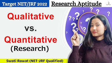 Qualitative Research v/s. Quantitative Research || RESEARCH APTITUDE || UGC NET 2022