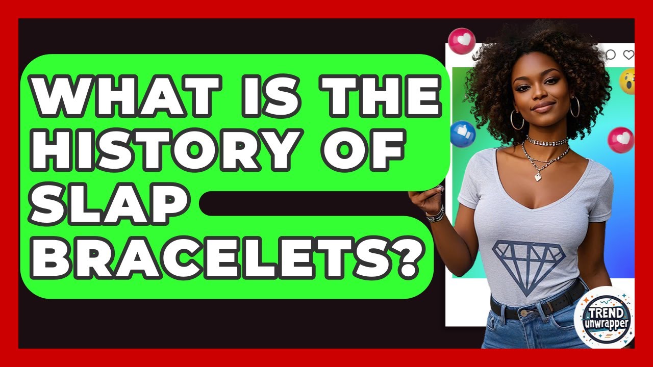 What Is The History Of Slap Bracelets? - Trend Unwrapper