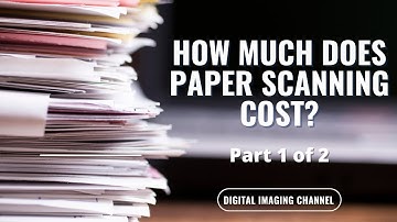 How Much Does Paper Scanning Cost? (Part 1 of 2)