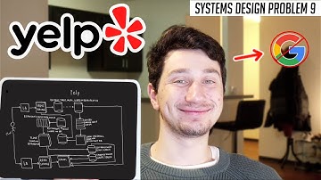 9: Design Yelp/Google Places | Systems Design Interview Questions With Ex-Google SWE
