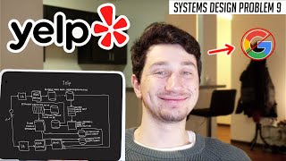 9: Design Yelp/Google Places | Systems Design Interview Questions With ExGoogle SWE