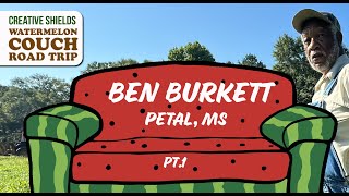 Watermelon Couch Tour : Ben Burkett pt. 1