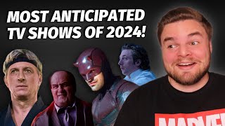 Top 10 Most Anticipated TV Shows of 2024!
