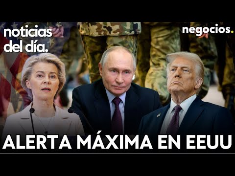 NOTICIAS DEL D&Iacute;A: alerta m&aacute;xima en EEUU tras la muerte de 4 soldados, caos en Europa y Rusia avisa