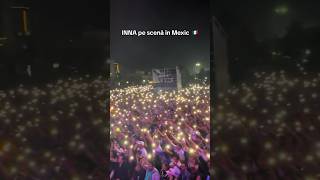 Inna A Avut Concert În Mexic 🔥🇲🇽 #Inna #Mexico #Globalrecords