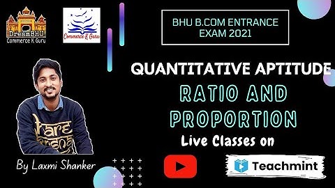 Ratio and Proportion | BHU B.Com Entrance Exam 2021