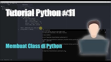 Tutorial Python Part (11) : Mengenal Class di Python dan Bagaimana cara membuat Class di Python