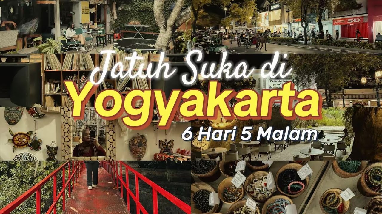 Jatuh Suka di Yogyakarta 6 Hari 5 Malam 4 Hotel 25 Wisata Kuliner | Recap Jogja Trip