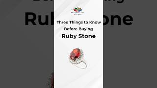 Three Things To Know Before Buying Ruby Gemstone