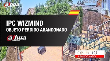 IPC WizMind: Función Detección de Objeto Perdido & Objeto Abandonado - Dahua | By Demes