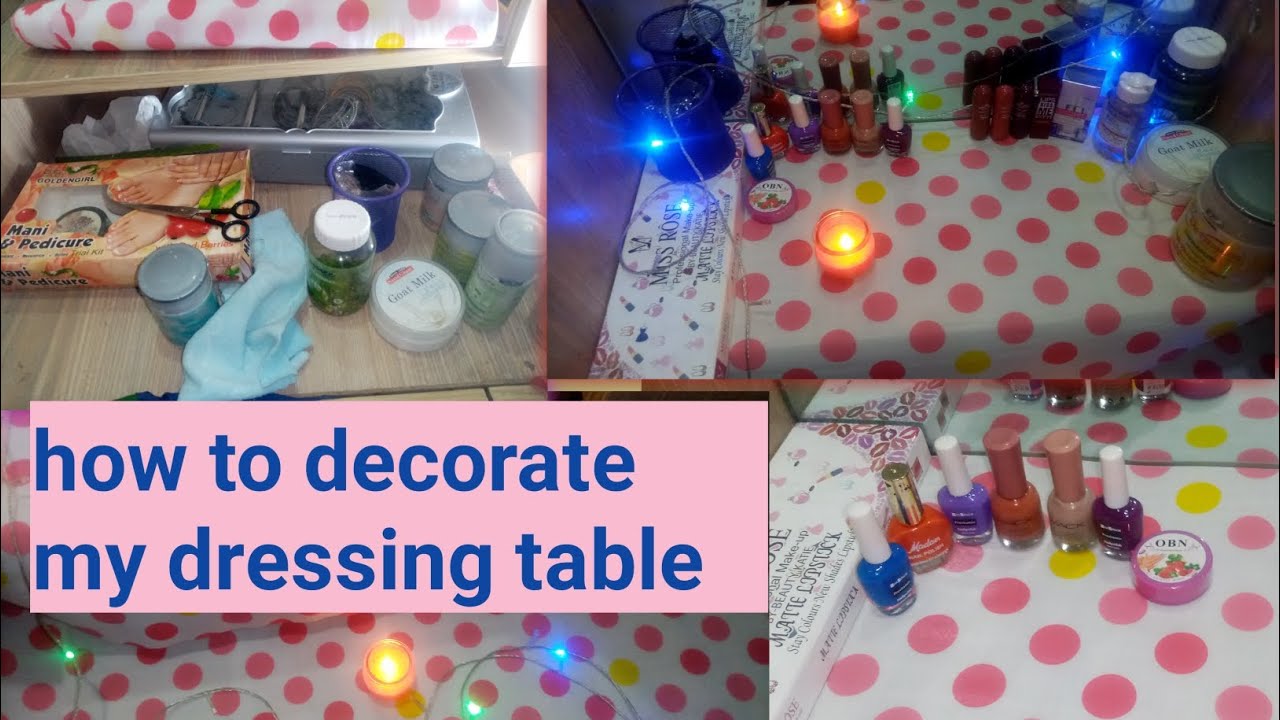 how to decorate my dressing table YouTube