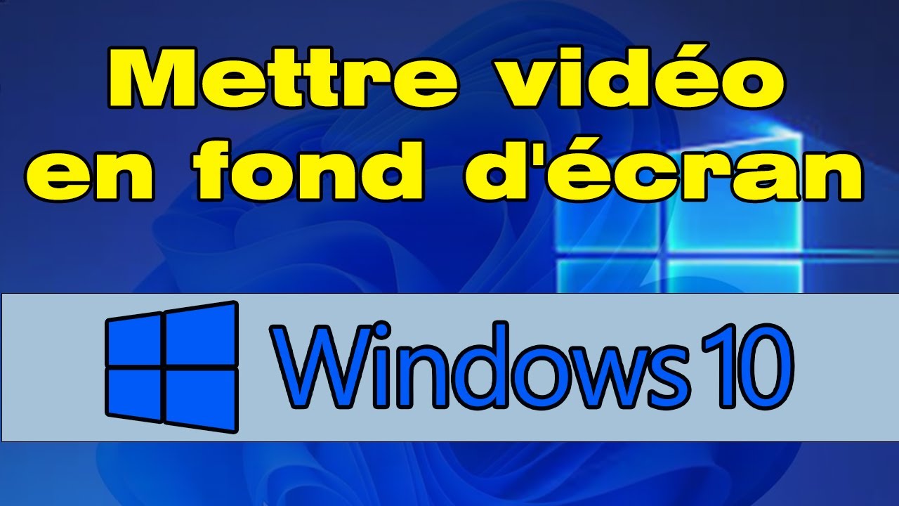 Comment mettre une video en fond d'écran pc Windows 10 - YouTube