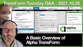 A Basic Overview Alpha TransForm, The Field Data Collection & Reporting Solution  2021 Oct 26