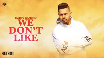 New Kid On The Block : WE DON'T LIKE - HARVY SANDHU (Official Song) JAY TRAK | RMG