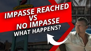 Impasse Reached vs No Impasse: What Happens? (Big Fat Real Estate Checks Podcast Ep #52)