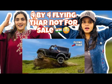 Pak Girls Reacts to Mr Indian Hacker Vlog| 4x4 Flying Thar| Not for Sale| Extreme Durability test|😂😱
