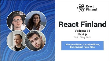React Finland - Vodcast 4 - Next.js
