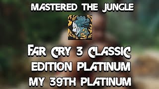 Far Cry 3 Classic Edition Platinum Trophy Mastered The Jungle My 39th Plat Ps4 Pro Youtube