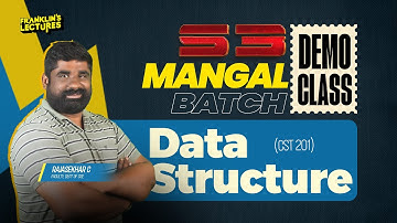 S3 MANGAL BATCH - Data Structure (CST 201) | DEMO CLASS | Franklin