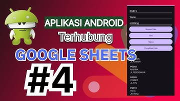 Menampilkan Data dari Google Sheets ke Aplikasi Android #4 - Olfattrar Lee