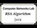 Computer Network Lab Program 9: RSA Encryption & Decryption Tutorial π