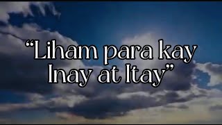 “Liham para sa Mahal kong Magulang “