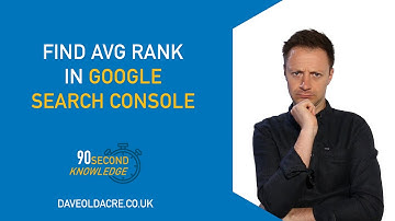Find Average SEO Rank in Google Search Console | GSC | 90 Second Knowledge