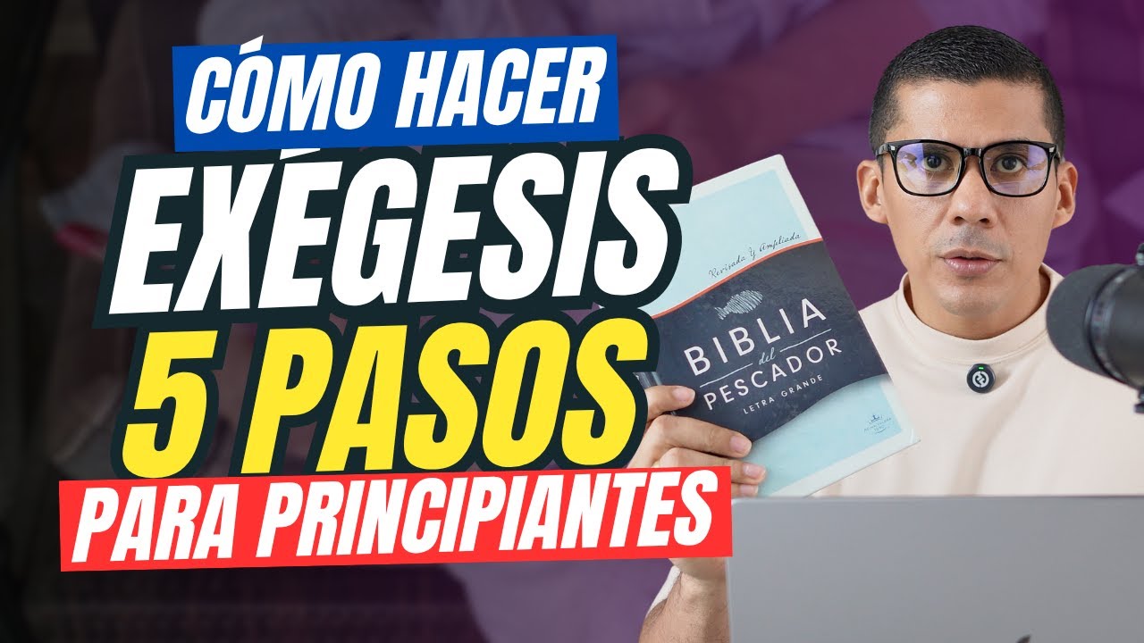 EXÉGESIS en 5 PASOS FÁCILES (Guía para PRINCIPIANTES)