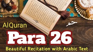 Para 26 Full by Yahiya Hawwa (HD) with Arabic Text || Holy Quran Juz 26 ki Tilawat || Quran OTP