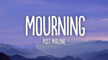 Post Malone   Mourning Lyrics